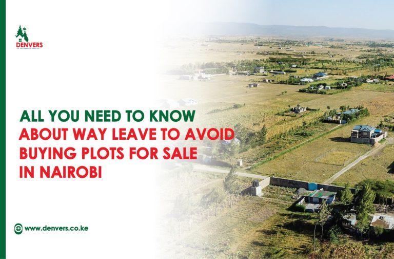 Way leave in Kenya Before Buying Plots