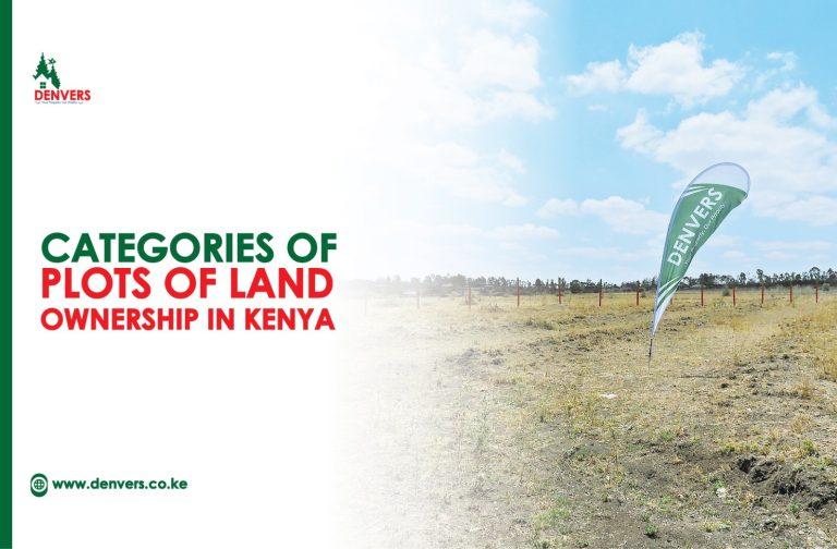 Categories of Plots of Land Ownership in Kenya