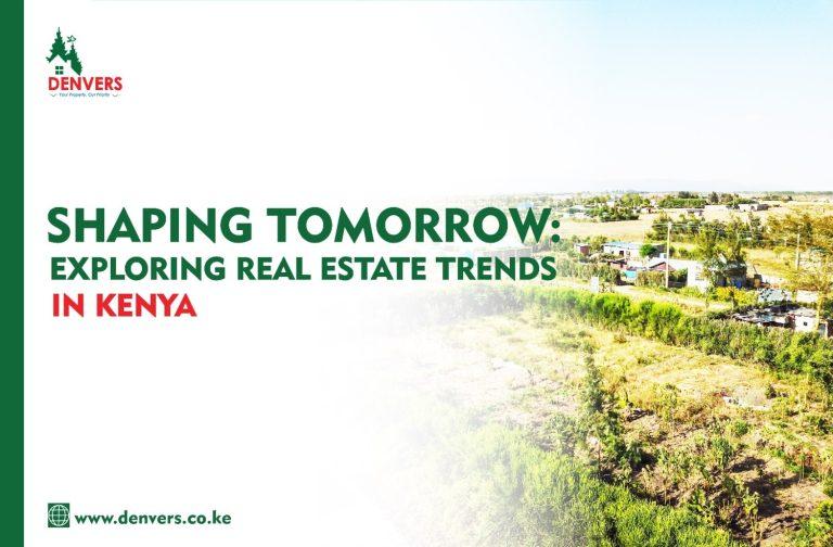 real estate trends in kenya