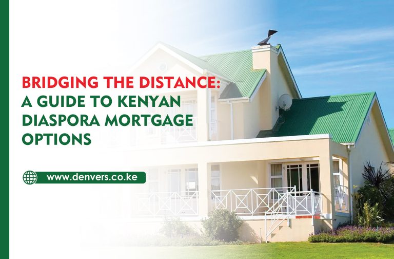 A Guide to Kenyan Diaspora Mortgage Options