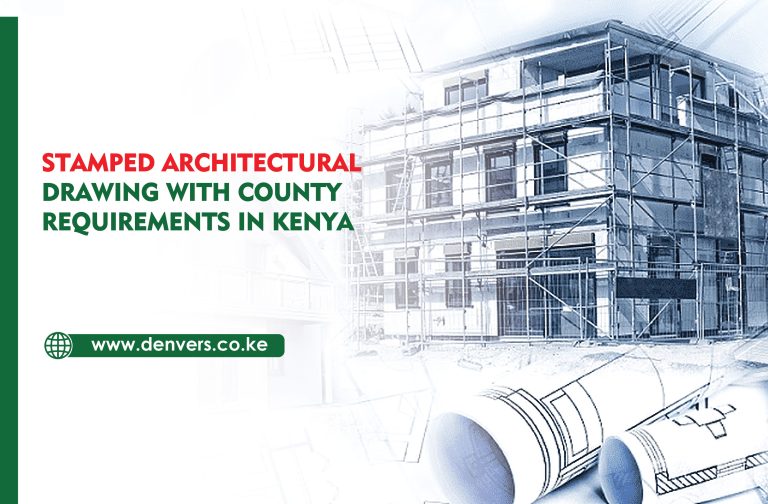 Stamped Architectural Drawing with County Requirements in Kenya